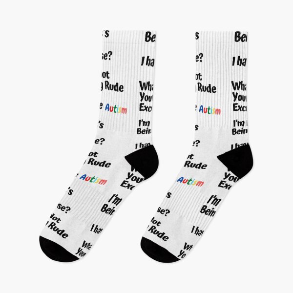 Item preview, I’m Not Being Rude I have Autism What’s Your Excuse? designed and sold by Rpgpbp.