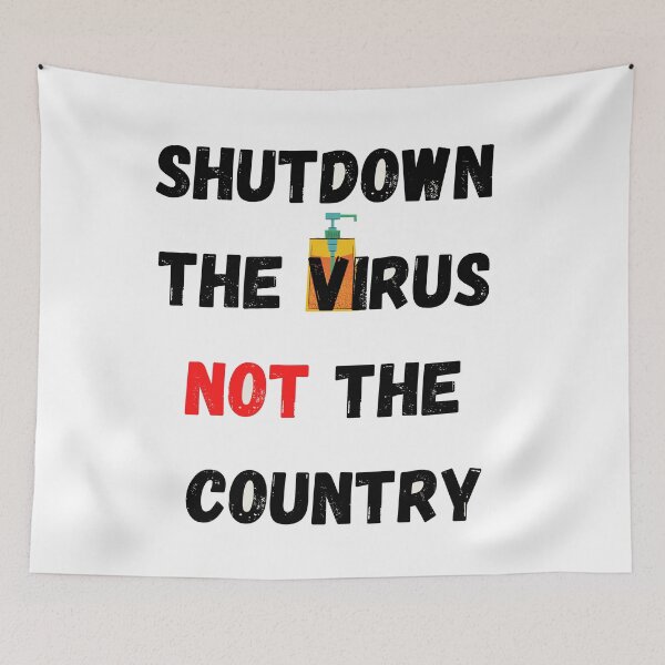 Item preview, Shut down the virus not the country designed and sold by youngdstag.