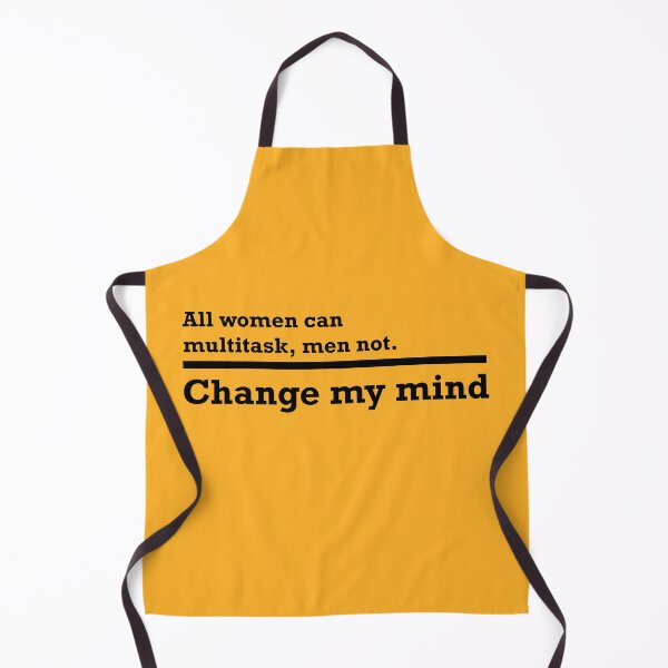 Item preview, Change my mind - All women can multitask, men not designed and sold by Cascio311.