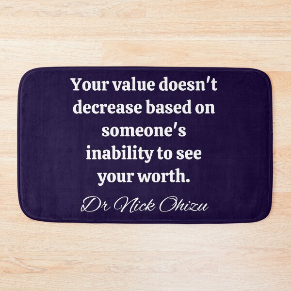 Item preview, Your value doesn't decrease based on someone's inability to see your worth designed and sold by RueChiedza.