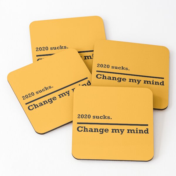 Item preview, Change my mind - 2020 sucks designed and sold by Cascio311.