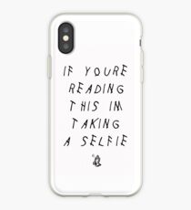 IF YOU'RE READING THIS I'M TAKING A SELFIE + Cases iPhone Case