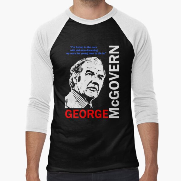 GEORGE McGOVERN Baseball ¾ Sleeve T-Shirt