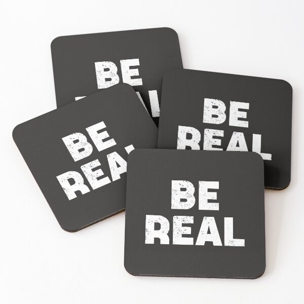 Item preview, Be Real designed and sold by Full Moon.