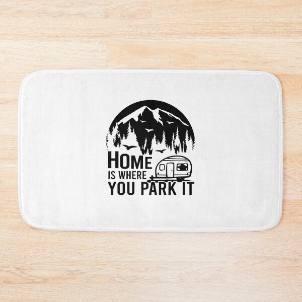 Item preview, Home is where you park it Camper Adventure Nature Moutainers Lovers Graphic Very Funny Cool Novelty Design designed and sold by popotamfriends.