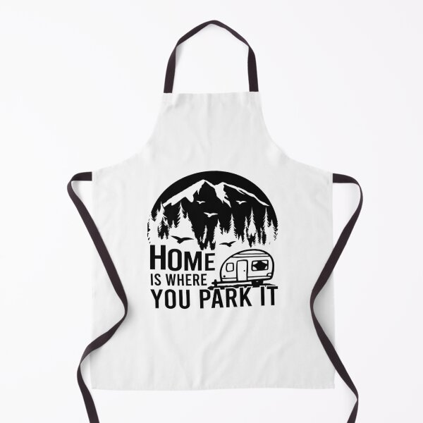Item preview, Home is where you park it Camper Adventure Nature Moutainers Lovers Graphic Very Funny Cool Novelty Design designed and sold by popotamfriends.