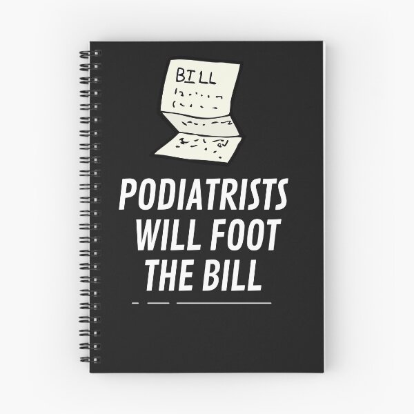 Item preview, Podiatrists Will Food The Bill funny foot Doctor Design designed and sold by miguelaud.