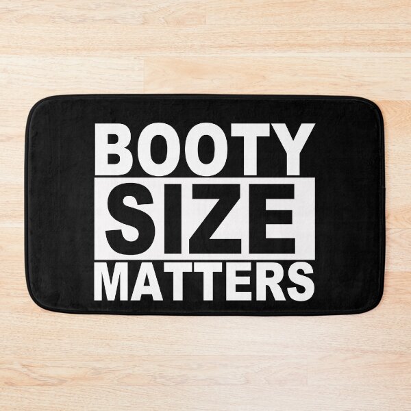 Item preview, Booty Size Matters designed and sold by SquaredApple.
