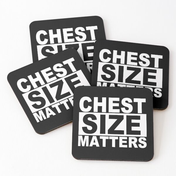Item preview, Chest Size Matters designed and sold by SquaredApple.