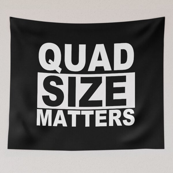 Item preview, Quad Size Matters designed and sold by SquaredApple.