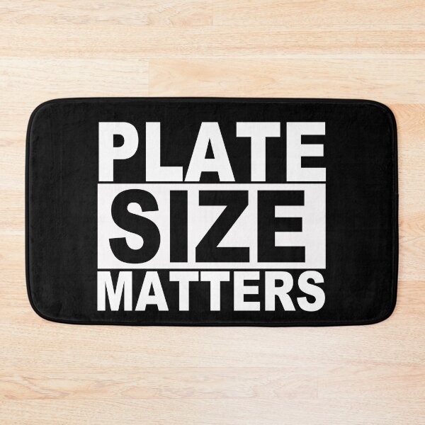 Item preview, Plate Size Matters designed and sold by SquaredApple.