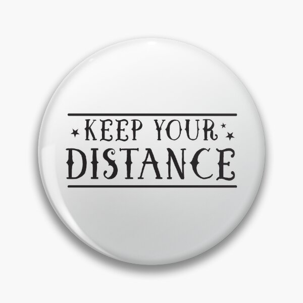 Item preview, Keep your distance designed and sold by jazzydevil.