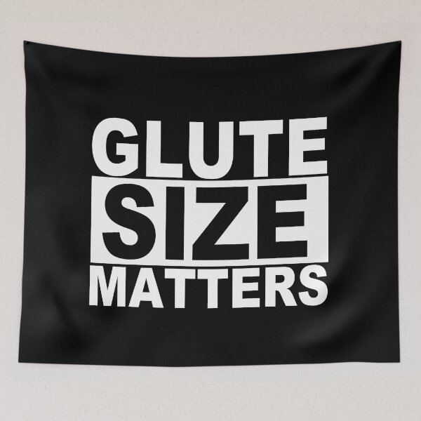Item preview, Glute Size Matters designed and sold by SquaredApple.