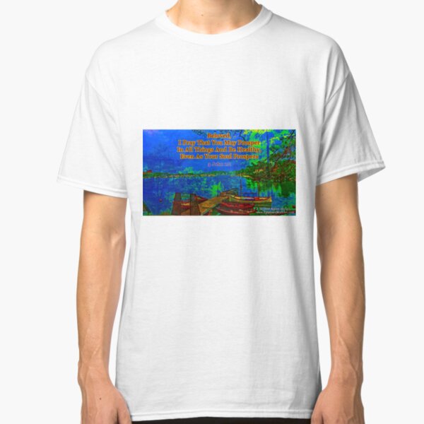 Beloved I pray that you may prosper in all things Classic T-Shirt