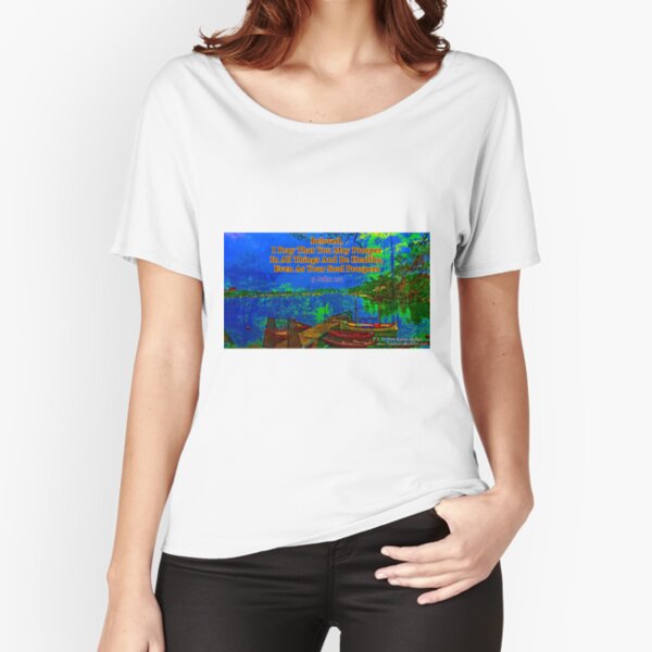 Beloved I pray that you may prosper in all things Relaxed Fit T-Shirt