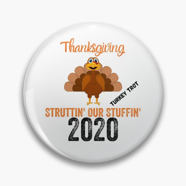 Item preview, Thanksgiving Turkey Trot Struttin' Our Stuffin 2020  designed and sold by MoMasry.