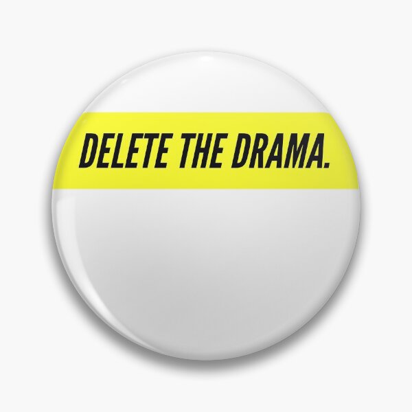 Item preview, Delete The Drama  designed and sold by Dailyartsie.