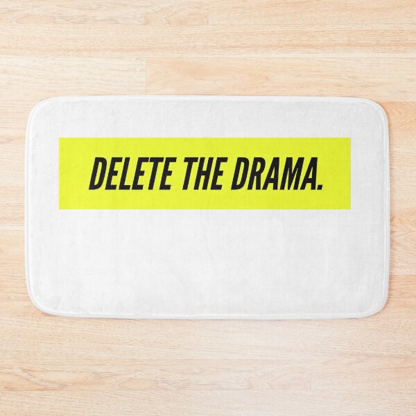 Item preview, Delete The Drama  designed and sold by Dailyartsie.