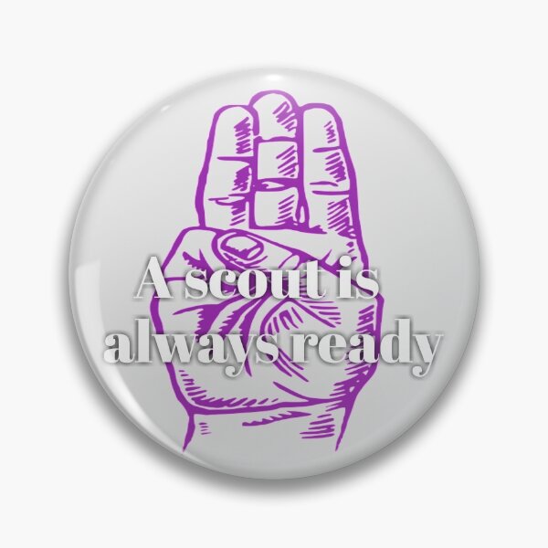 Item preview, Scout Sign And Greet them, Scouting, a scout they always ready designed and sold by walkiffe.