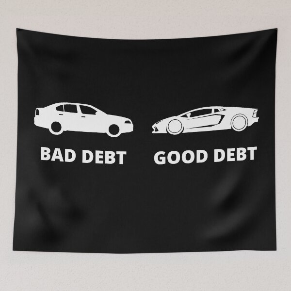 Item preview, Bad Debt, Good Debt - Funny Personal Finance Joke designed and sold by SimplyDeals.
