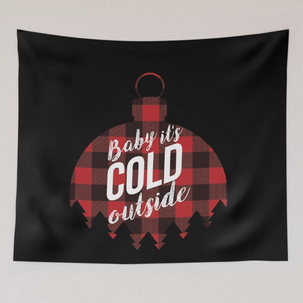 Item preview, Baby It's Cold Outside designed and sold by WatershedC.