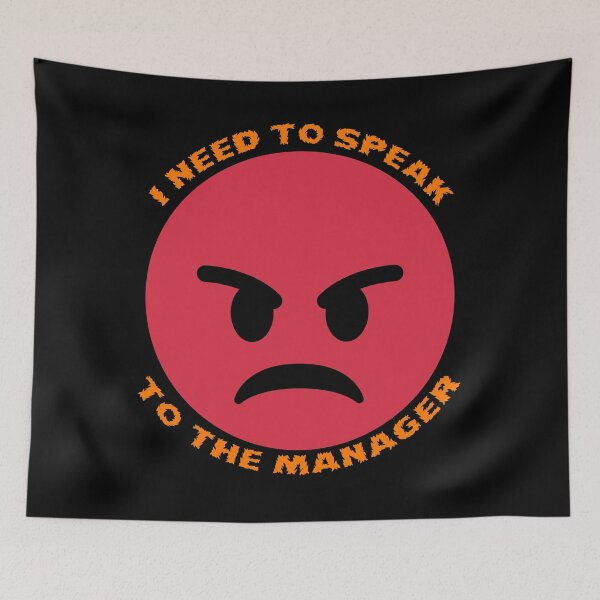 Item preview, I Need To Speak To The Manager Funny Design designed and sold by up4tee.