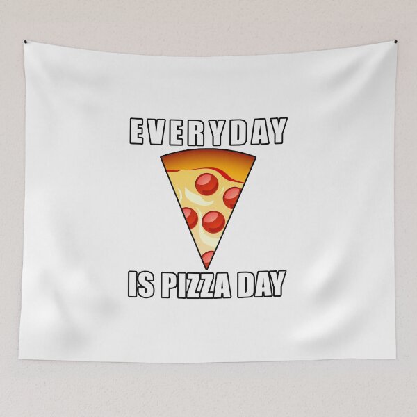 Item preview, Everyday is Pizza Day designed and sold by Cotton Jam.