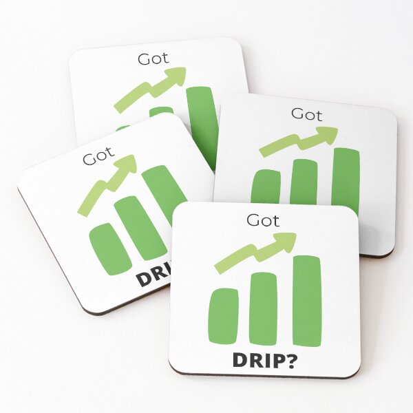 Item preview, Got Drip? Dividend reinvestment plan designed and sold by CultOfHustlers.