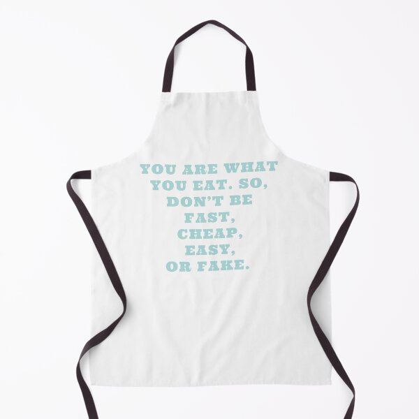 Item preview, You are what you eat don’t be fast cheap easy or fake designed and sold by CJCTEES.
