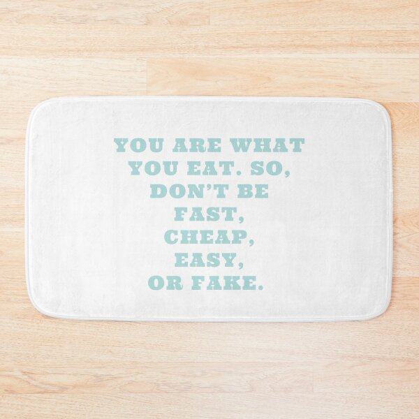 Item preview, You are what you eat don’t be fast cheap easy or fake designed and sold by CJCTEES.
