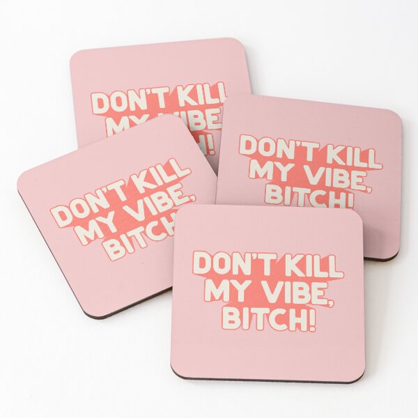 Item preview, Don't Kill my Vibe! designed and sold by esgomes.