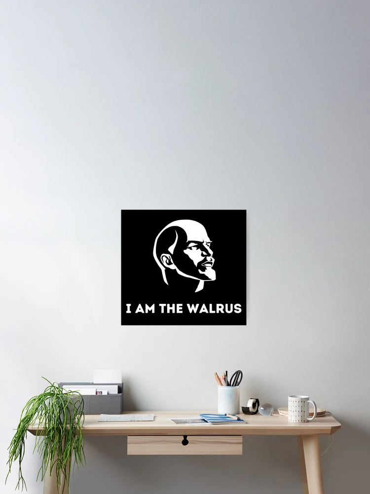 Thumbnail 2 of 3, Poster, I Am The Walrus designed and sold by Jon Raso.