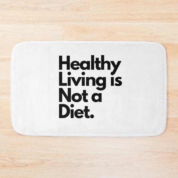 Item preview, Healthy living is not a diet  designed and sold by CJCTEES.