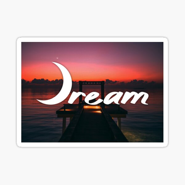 Dream Sticker