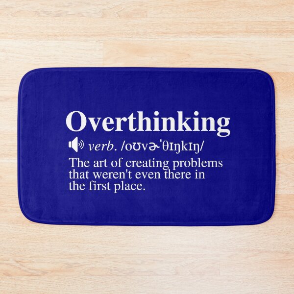 Item preview, Overthinking Definition: Creating Problems (Navy/Blue Background) designed and sold by mind-illusions.