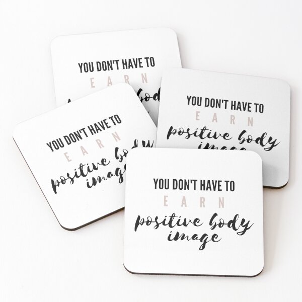 Item preview, You Don't Have To EARN Positive Body Image designed and sold by jshujules.