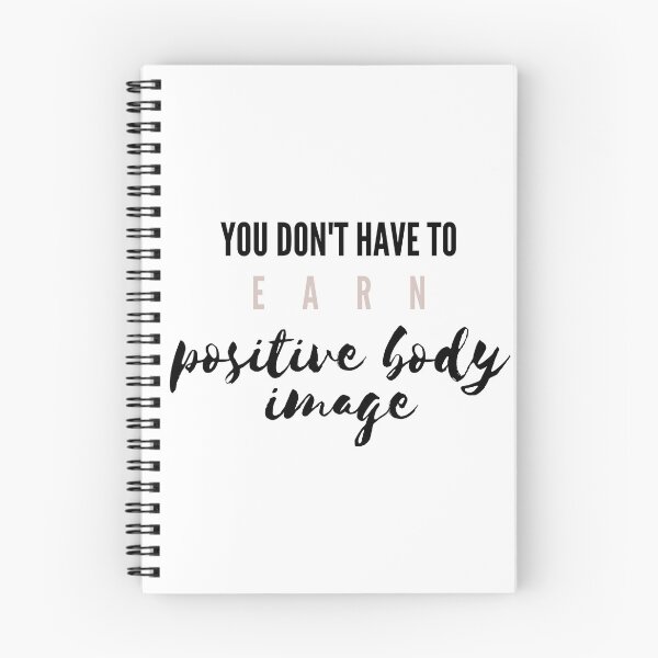 Item preview, You Don't Have To EARN Positive Body Image designed and sold by jshujules.