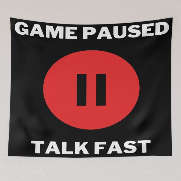 Item preview, Game Paused Talk Fast designed and sold by All in One  Design.