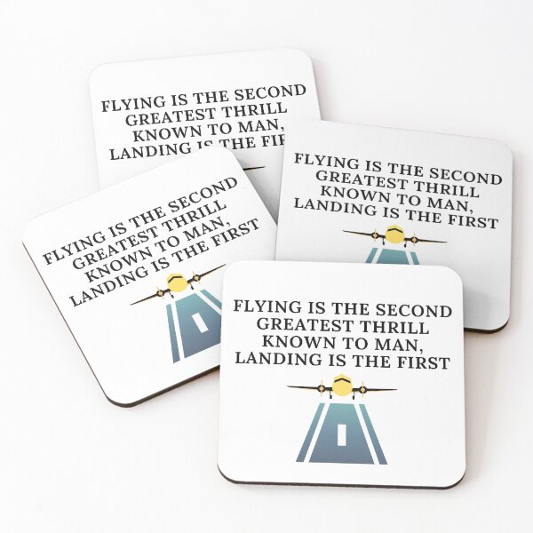 Item preview, Flying is the second greatest thrill known to man, landing is the first designed and sold by Corrie Mick.