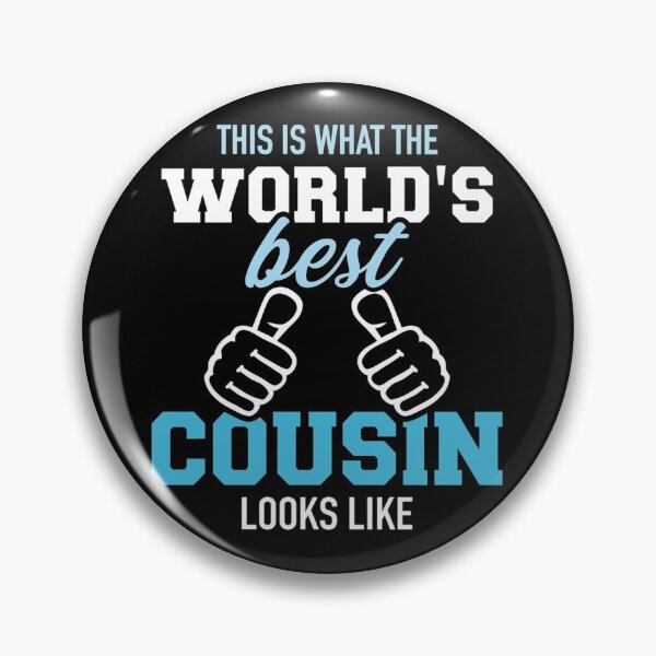 Item preview, This is what the best cousin in the world looks like designed and sold by KhanWill.
