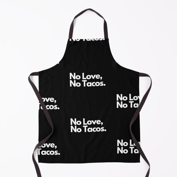 Item preview, No Love No Tacos designed and sold by Imaginative Expressions⭐️ ⭐️ ⭐️ ⭐️ ⭐️.