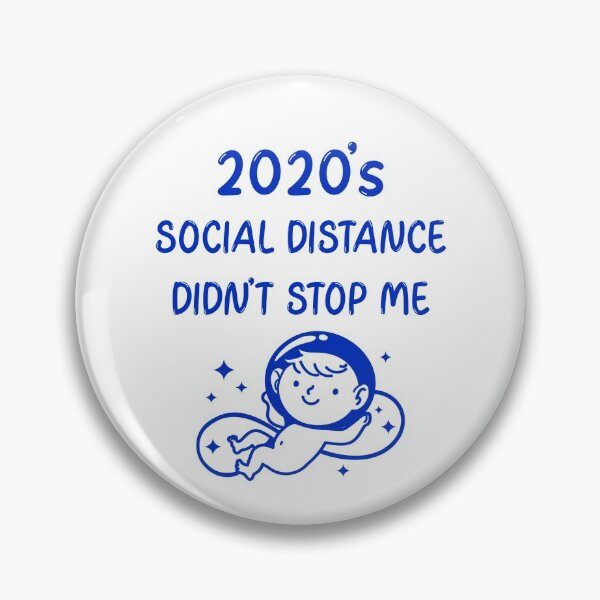 Item preview, 2020's Social Distance Didn't Stop Me designed and sold by ProudLatinx.