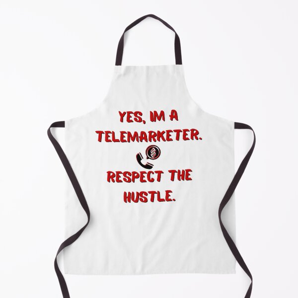 Item preview, Yes I’m a telemarketer. Respect the hustle - telemarketing employee sales representative marketing manager nerd geeky designed and sold by CJCTEES.