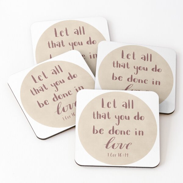 Item preview, Let all that you do be done in love (1 Corinthians 16:14) designed and sold by yieldtotheartco.