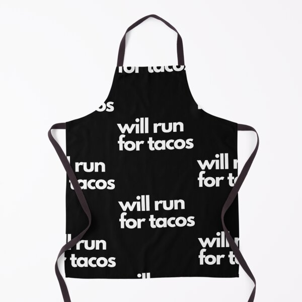 Item preview, Will Run For Tacos designed and sold by Imaginative Expressions⭐️ ⭐️ ⭐️ ⭐️ ⭐️.