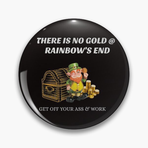 Item preview, No Gold Rainbow Work Required designed and sold by kmspring1.