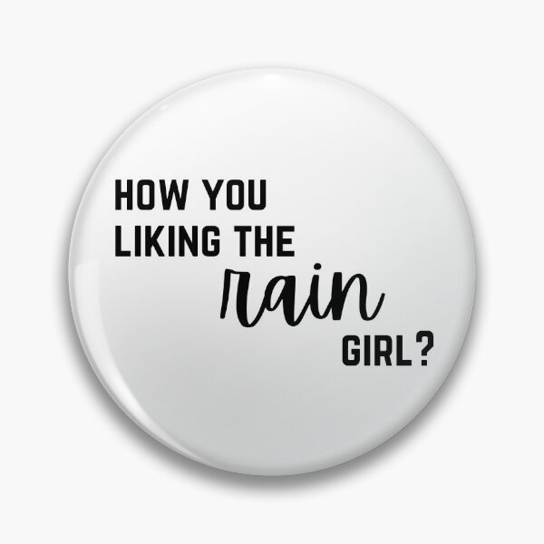 Item preview, how you liking the rain girl? designed and sold by ethanybay.