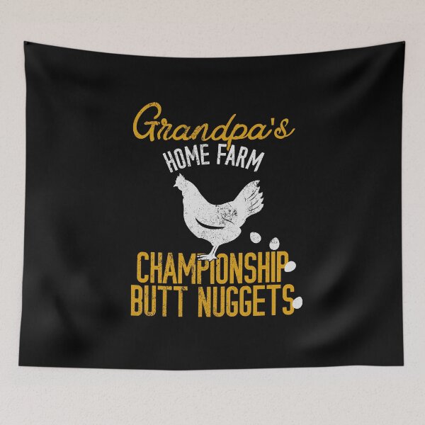 Item preview, Grandpa's Home Farm Championship Butt Nuggets designed and sold by Dan66.