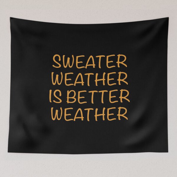 Item preview, Sweater Weather designed and sold by popculturechick.