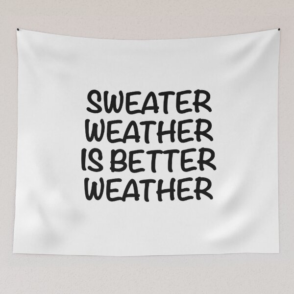 Item preview, Sweater Weather designed and sold by popculturechick.
